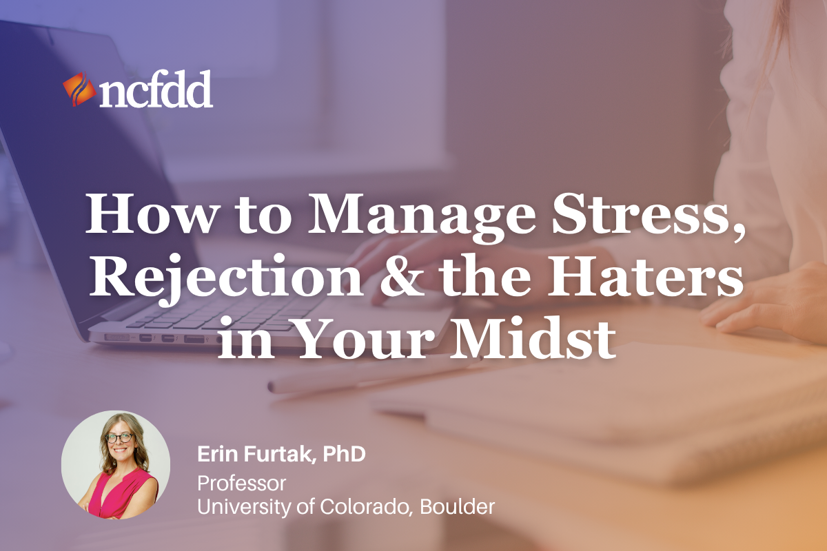 How to Manage Stress, Rejection & the Haters in Your Midst
